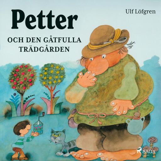 Portada del libro «Petter och den gåtfulla trädgården», de Ulf Löfgren