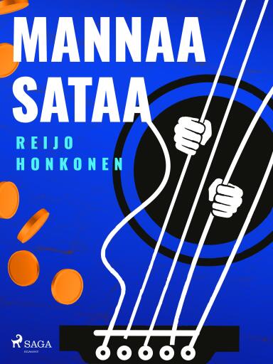 Portada del libro «Mannaa sataa», de Reijo Honkonen