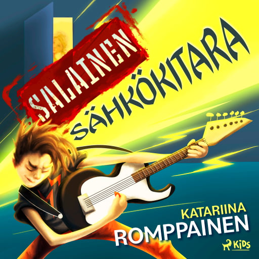 Portada del audiolibro «Salainen sähkökitara», de Katariina Romppainen