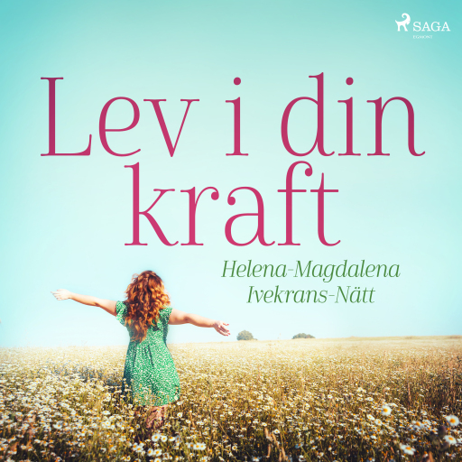 Portada del audiolibro «Lev i din kraft», de Helena-Magdalena Ivekrans-Nätt
