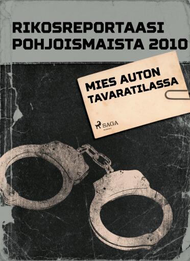 Portada del libro «Mies auton tavaratilassa», de Eri tekijöitä