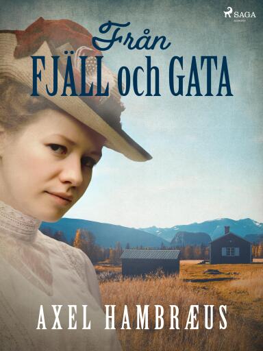 Portada del libro «Från fjäll och gata», de Axel Hambræus
