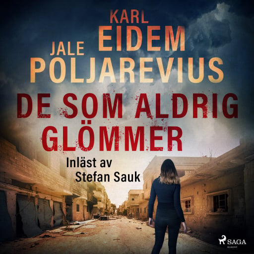 Portada del audiolibro «De som aldrig glömmer», de Karl Eidem, Jale Poljarevius