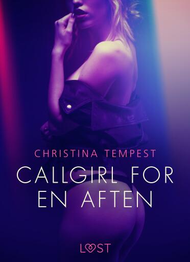 Portada del libro «Callgirl for en aften – Erotisk novelle», de Christina Tempest