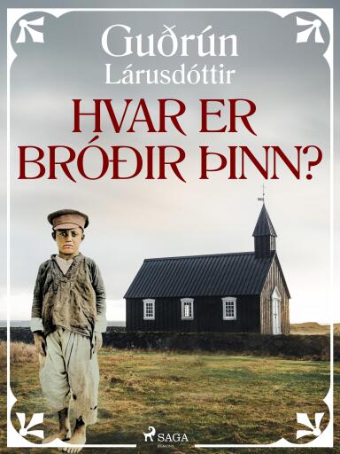 Portada del libro «Hvar er bróðir þinn?», de Guðrún Lárusdóttir