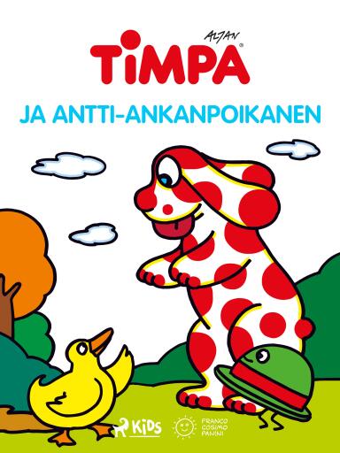 Portada del libro «Timpa ja Antti-ankanpoikanen», de Altan