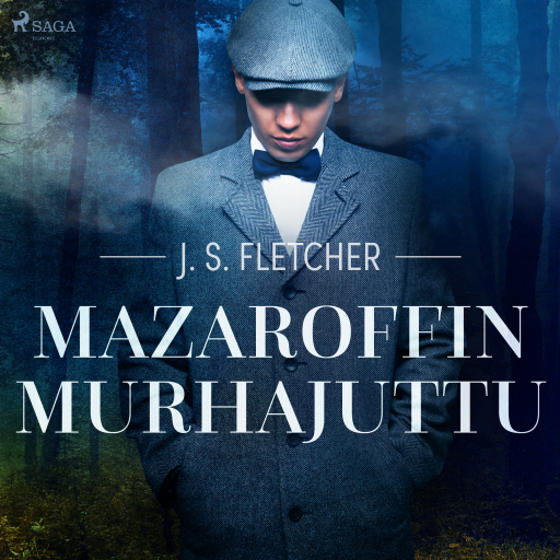 Portada del audiolibro «Mazaroffin murhajuttu», de J.S. Fletcher