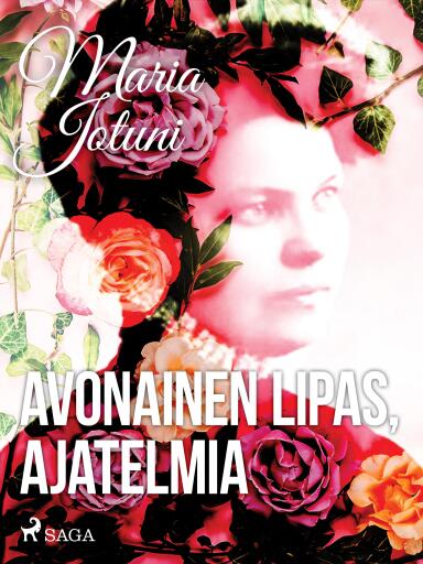 Portada del libro «Avonainen lipas, ajatelmia», de Maria Jotuni