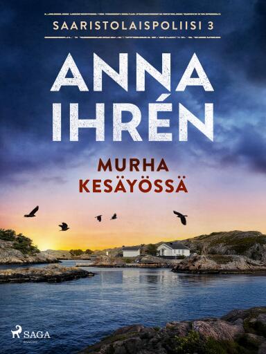 Portada del libro «Murha kesäyössä», de Anna Ihrén