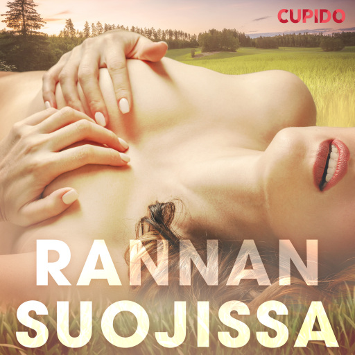 Portada del audiolibro «Rannan suojissa», de Cupido