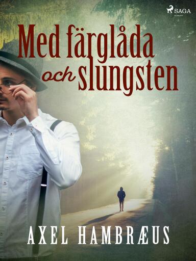 Portada del libro «Med färglåda och slungsten», de Axel Hambræus