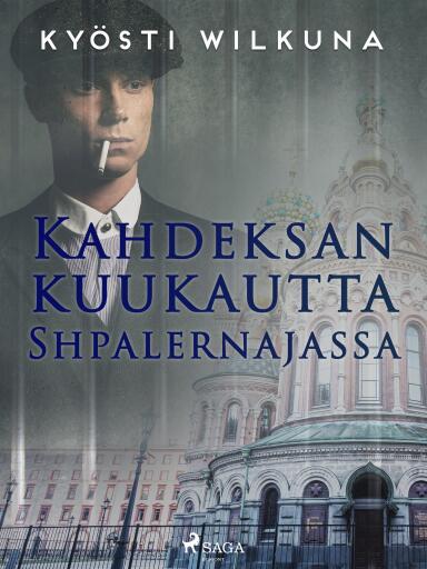 Portada del libro «Kahdeksan kuukautta Shpalernajassa», de Kyösti Wilkuna