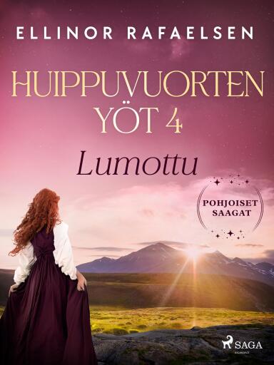 Portada del libro «Lumottu – Huippuvuorten yöt 4», de Ellinor Rafaelsen