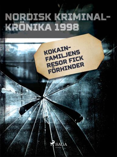 Portada del libro «Kokainfamiljens resor fick förhinder», de Diverse
