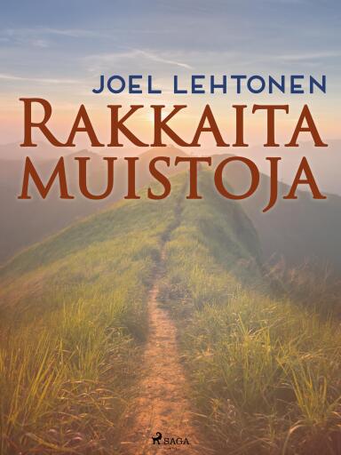 Portada del libro «Rakkaita muistoja», de Joel Lehtonen