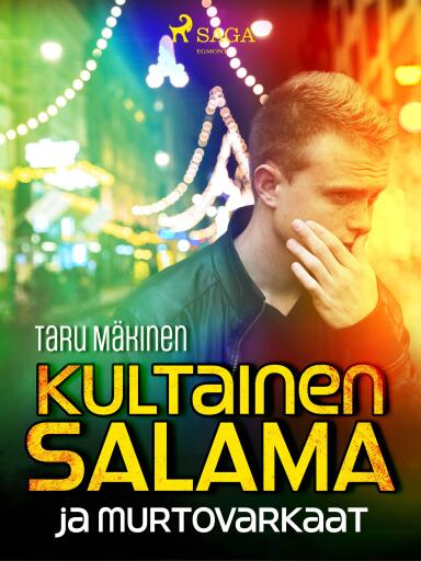Portada del libro «Kultainen Salama ja murtovarkaat», de Taru Mäkinen