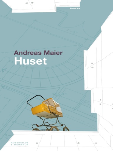 Portada del libro «Huset», de Andreas Maier