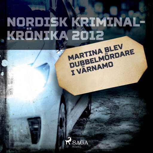 Portada del audiolibro «Martina blev dubbelmördare i Värnamo», de Diverse