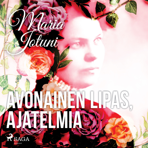 Portada del audiolibro «Avonainen lipas, ajatelmia», de Maria Jotuni