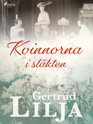 Portada del libro «Kvinnorna i släkten», de Gertrud Lilja