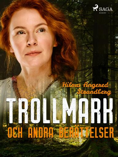 Portada del libro «Trollmark och andra berättelser», de Hilma Angered-Strandberg
