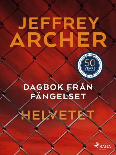 Portada del libro «Dagbok från fängelset – Helvetet», de Jeffrey Archer