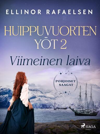 Portada del libro «Viimeinen laiva – Huippuvuorten yöt 2», de Ellinor Rafaelsen