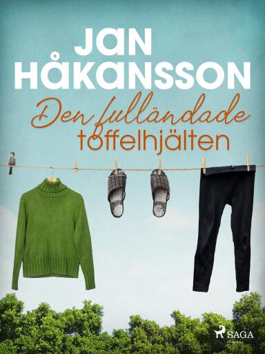 Portada del libro «Den fulländade toffelhjälten», de Jan Håkansson