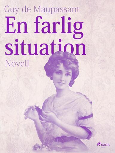 Portada del libro «En farlig situation», de Guy de Maupassant