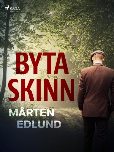 Portada del libro «Byta skinn», de Mårten Edlund