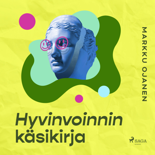 Portada del audiolibro «Hyvinvoinnin käsikirja», de Markku Ojanen