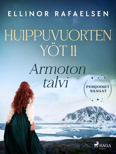 Portada del libro «Armoton talvi – Huippuvuorten yöt 11», de Ellinor Rafaelsen
