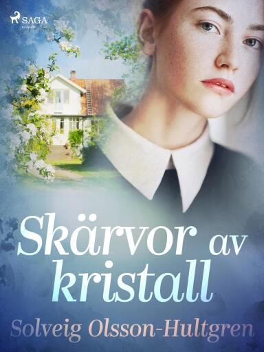 Portada del libro «Skärvor av kristall», de Solveig Olsson-Hultgren