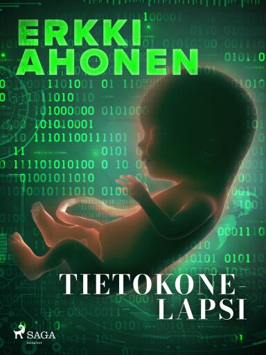 Portada del libro «Tietokonelapsi», de Erkki Ahonen