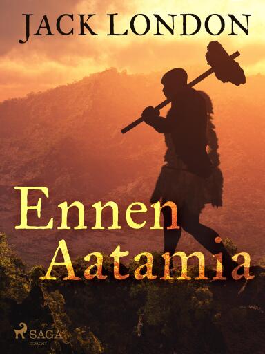 Portada del libro «Ennen Aatamia», de Jack London