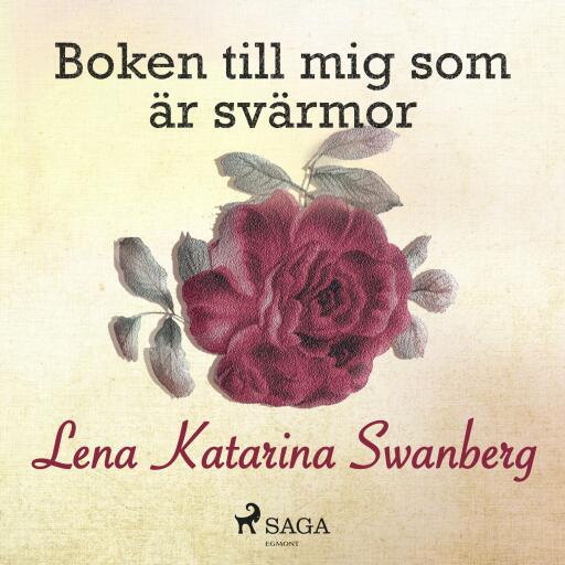 Portada del audiolibro «Boken till mig som är svärmor», de Lena Katarina Swanberg