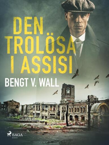 Portada del libro «Den trolösa i Assisi», de Bengt V. Wall