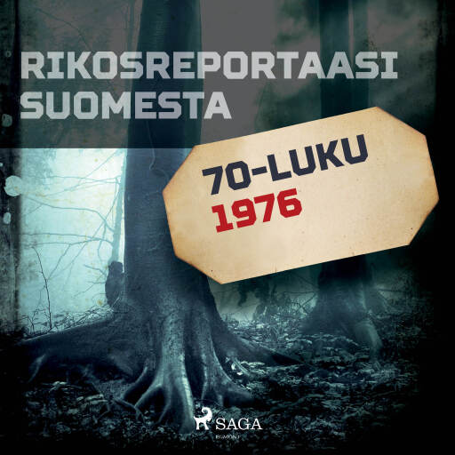 Portada del audiolibro «Rikosreportaasi Suomesta 1976», de Eri tekijöitä