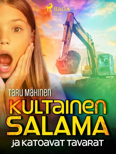 Portada del libro «Kultainen Salama ja katoavat tavarat», de Taru Mäkinen