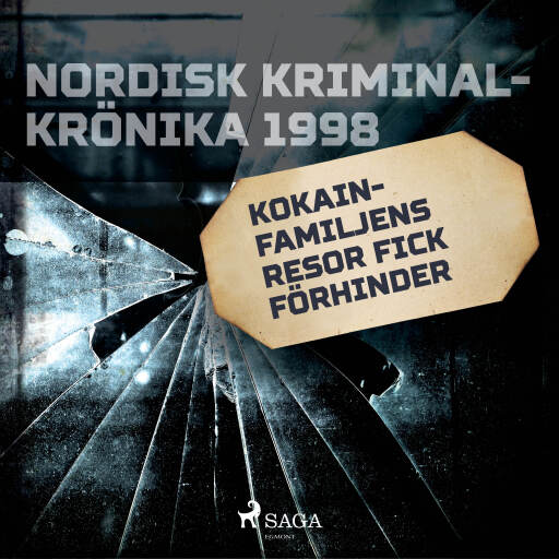 Portada del audiolibro «Kokainfamiljens resor fick förhinder», de Diverse