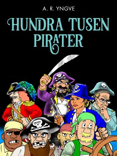 Portada del libro «Hundra tusen pirater», de A. R. Yngve