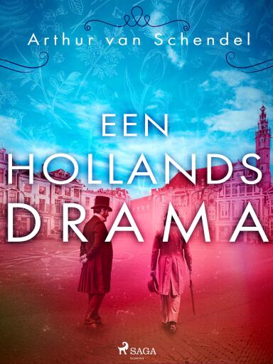 Portada del libro «Een Hollands drama», de Arthur van Schendel