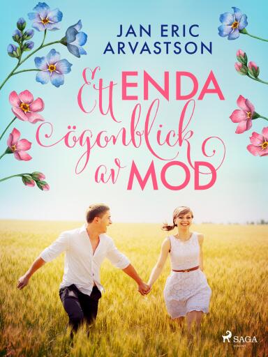 Portada del libro «Ett enda ögonblick av mod», de Jan Eric Arvastson