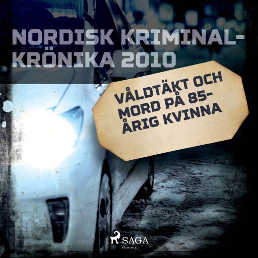 Portada del audiolibro «Våldtäkt och mord på 85-årig kvinna», de Diverse