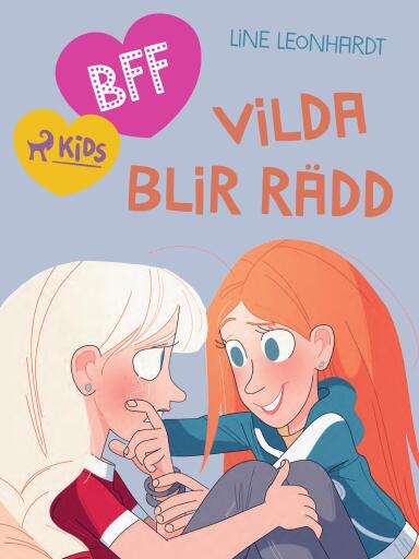 Portada del libro «BFF - Vilda blir rädd», de Line Leonhardt