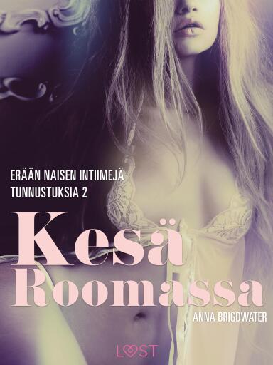 Kesä Roomassa – erään naisen intiimejä tunnustuksia 2