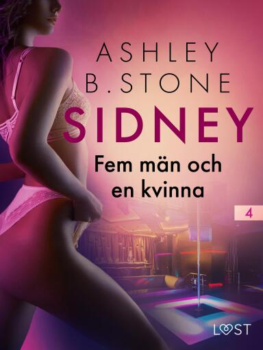 Portada del libro «Sidney 4: Fem män och en kvinna - erotisk novell», de Ashley B. Stone