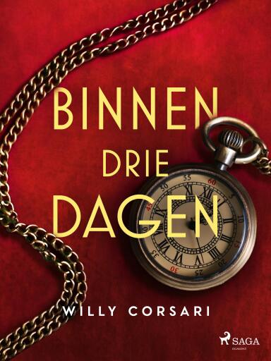 Portada del libro «Binnen drie dagen», de Willy Corsari