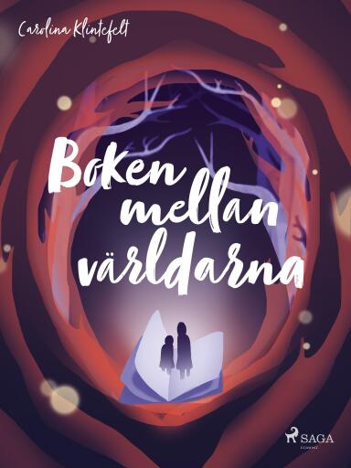 Portada del libro «Boken mellan världarna», de Carolina Klintefelt
