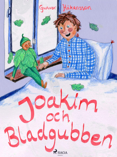 Portada del libro «Joakim och bladgubben», de Gunvor Håkansson